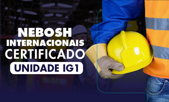 Certificado Internacional Nebosh. Unidade IG1